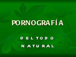 pornografia natural